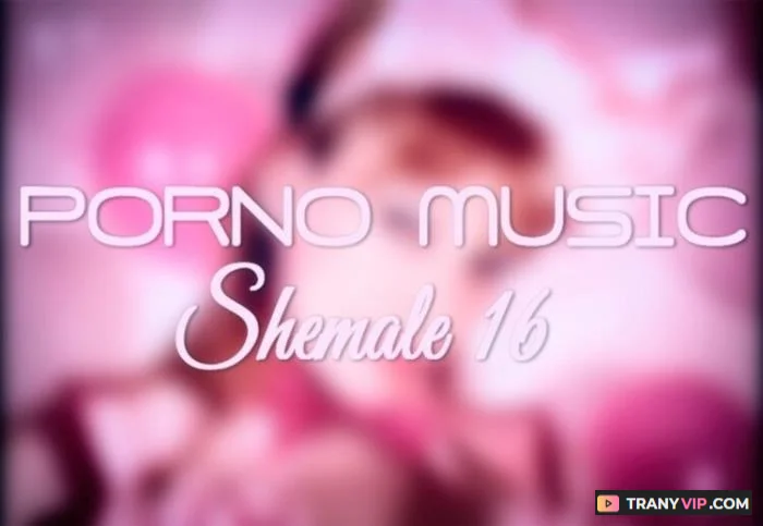 SHEMALE MUSIC VIDEO 16 [HD 720p] Bailey Jay, Tara Emory