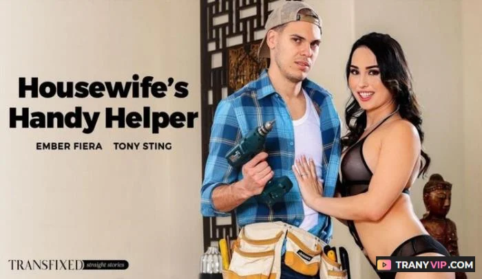 Ember Fiera and Tony Sting - Housewife's Handy Helper - Trans Porn Video on TranyVIP