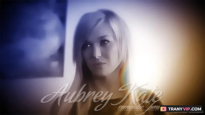 Aubrey Kate PMV - Romantic Trans Music Video Compilation - Trans Porn Video on TranyVIP