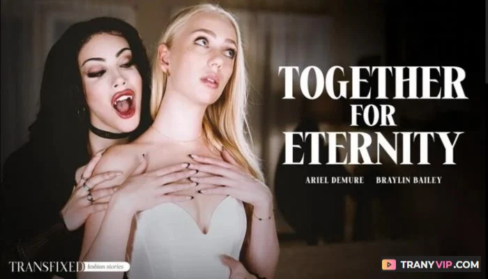 Braylin Bailey and Ariel Demure Transfixed Vampire Fantasy - related trans video on TranyVIP