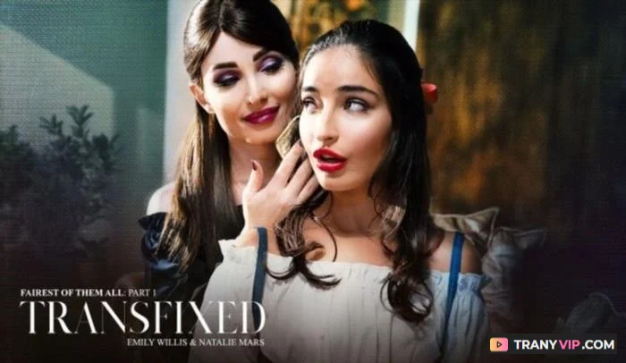 Natalie Mars and Emily Willis - Trans Snow White Fantasy - Trans Porn Video on TranyVIP